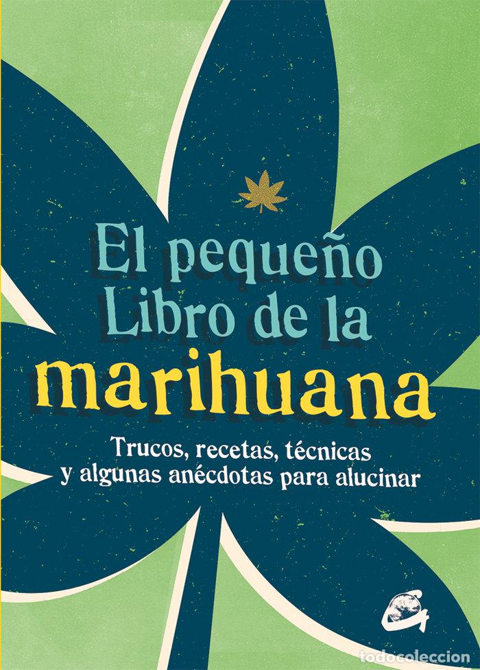 Libri: PEQUE&Ntilde;O LIBRO DE LA MARIHUANA,EL - .