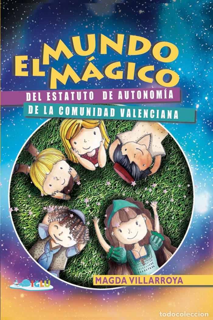 Livres: MUNDO MAGICO ESTATUTO AUTONOMIA COMUNIDAD VALENCIANA - VILLARROYA GARCIA, MAGDA