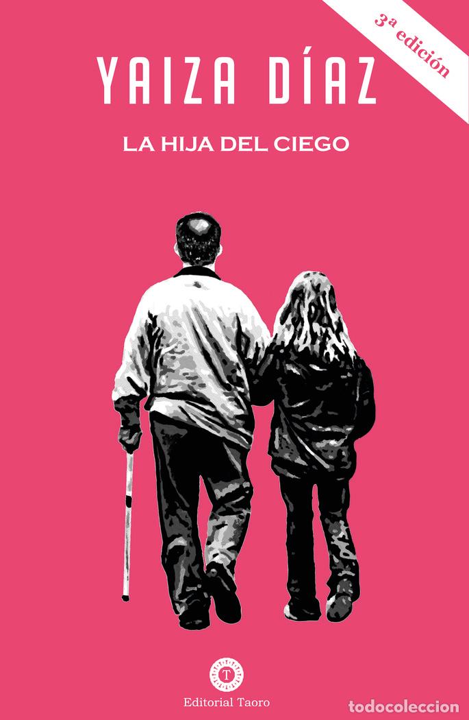 Libros: LA HIJA DEL CIEGO - D&Iacute;AZ AFONSO, YAIZA