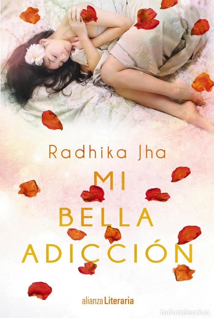 Libros: MI BELLA ADICCION - JHA, RADHIKA