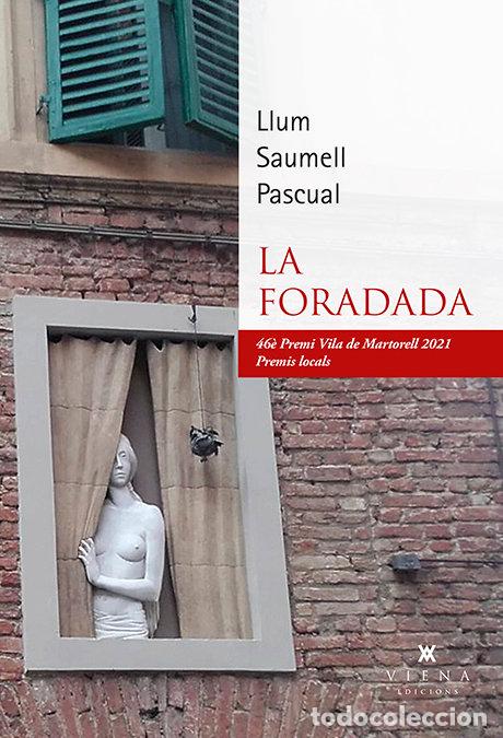 Libros: LA FORADADA - SAUMELL, LLUM