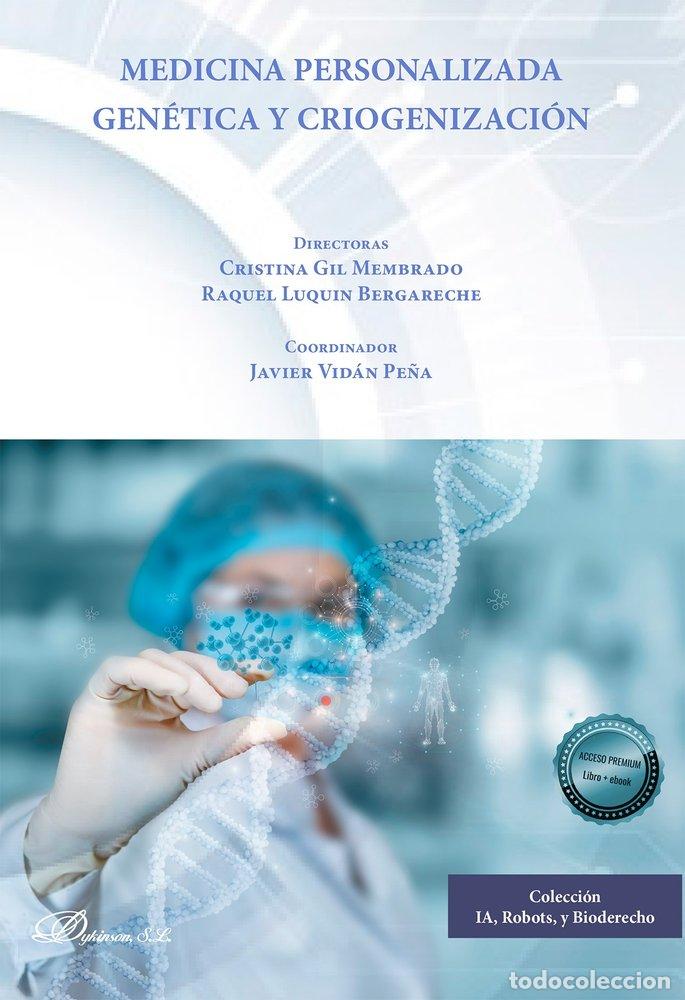 Livres: MEDICINA PERSONALIZADA GENETICA Y CRIOGENIZACION - GIL MEMBRADO