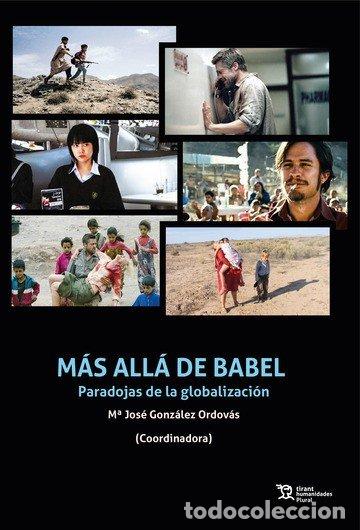 Libros: MAS ALLA DE BABEL PARADOJAS DE LA GLOBALIZACION - GONZALEZ ORDOVAS, MARIA JOSE