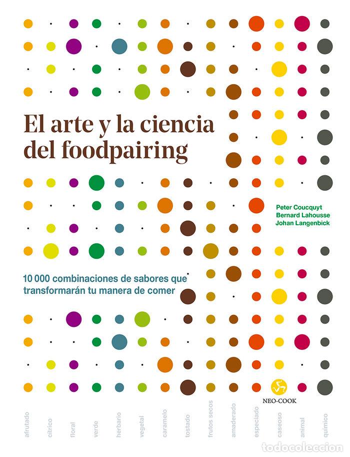 B&uuml;cher: ARTE Y LA CIENCIA DEL FOODPAIRING,EL - COUCQUYT, PETER