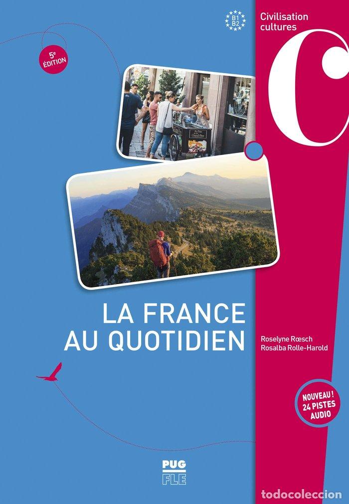 Libri: LA FRANCE AU QUOTIDIEN 5&ordf; EDITION - ROESCH, ROSELYNE