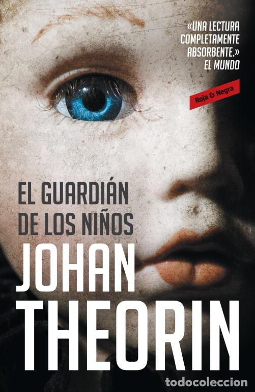 Libri: GUARDIAN DE LOS NI&Ntilde;OS,EL - THEORIN, JOHAN