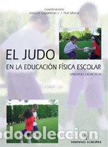 Libros: HISPANO E EL JUDO EDUCACION ESCOLAR - CASTARLENAS JOSEP LL