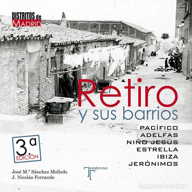 books: RETIRO Y SUS BARRIOS - SANCHEZ MOLLEDO, JOSE MARIA
