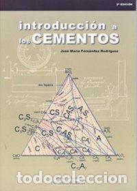 Libri: INTRODUCCION A LOS CEMENTOS - FERNANDEZ RODRIGUEZ, J.M&ordf;