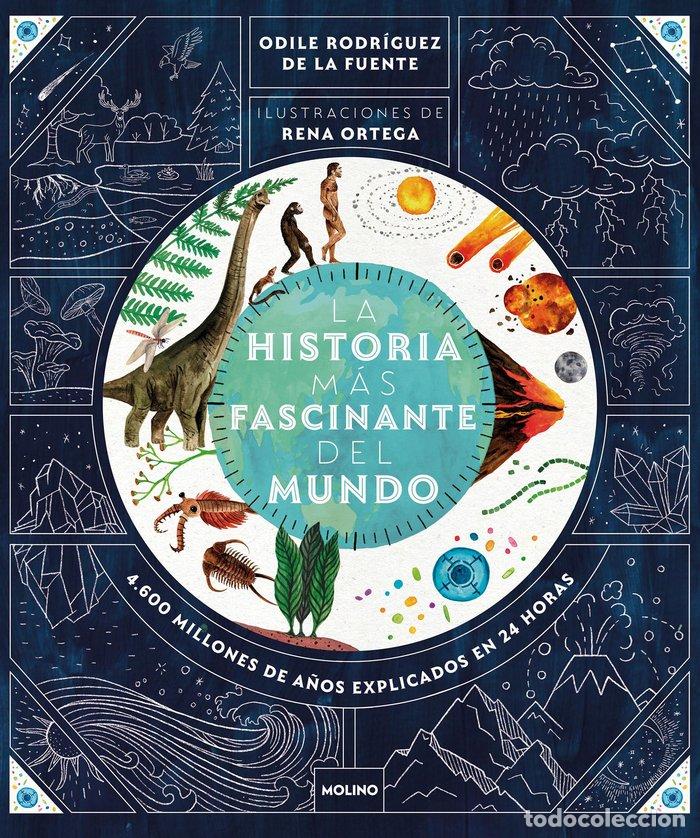 Libri: LA HISTORIA MAS FASCINANTE DEL MUNDO - RODRIGUEZ DE LA FUENTE, ODILE