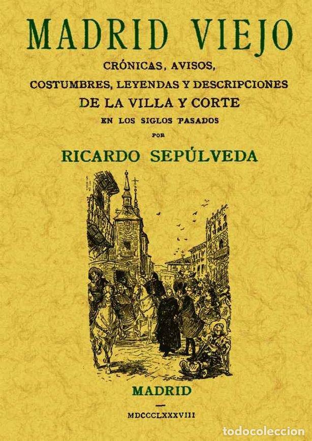 Libri: MADRID VIEJO - SEPULVEDA, RICARDO