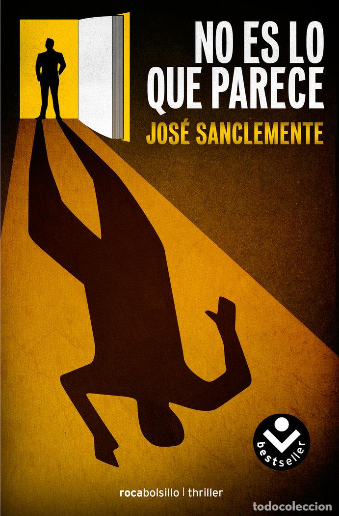 Libros: NO ES LO QUE PARECE - SANCLEMENTE, JOSE