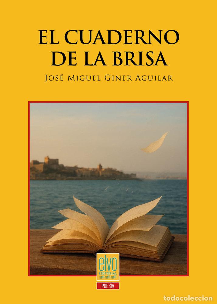 Libros: EL CUADERNO DE LA BRISA - GINER AGUILAR, JOSE MIGUEL