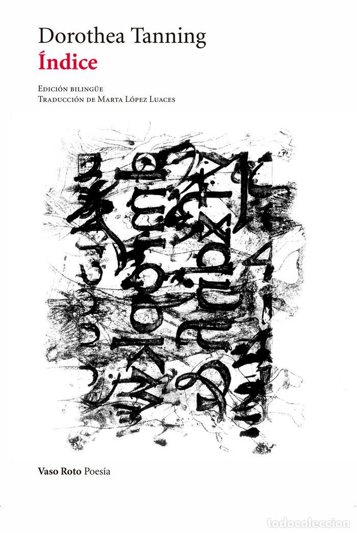 Libros: INDICE - TANNING, DOROTHEA