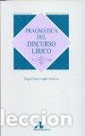 books: PRAGMATICA DEL DISCURSO LIRICO - LUJAN ATIENZA, A.