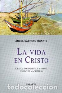 books: VIDA EN CRISTO,LA - CABRERO UGARTE, ANGEL
