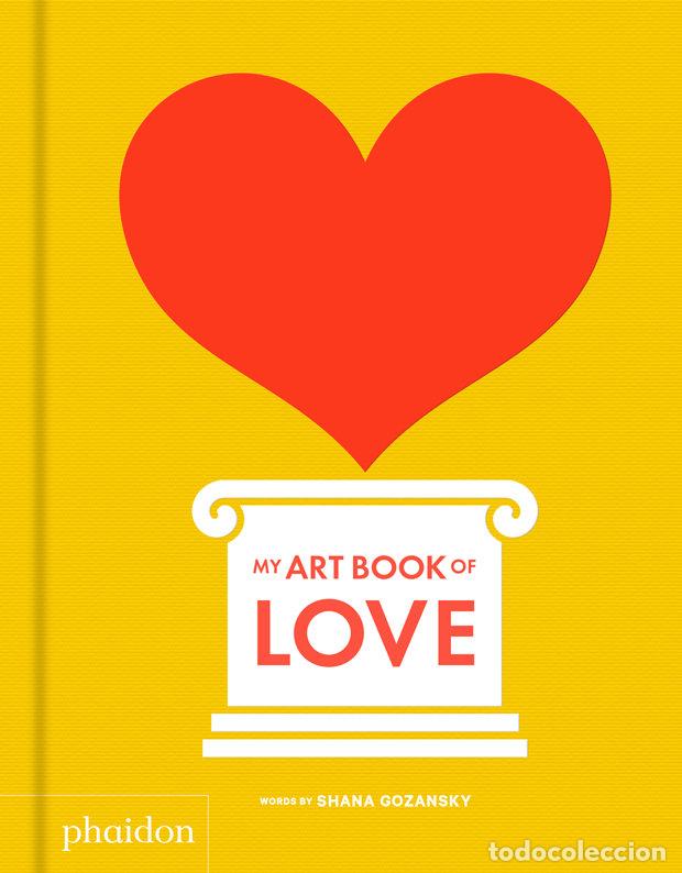Livros: MY ART BOOK OF LOVE - GOZANSKY, SHANA