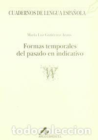 Libros: FORMAS TEMPORALES DEL PASADO EN INDICATIVO (W) - GUTIERREZ, M&ordf;LUZ