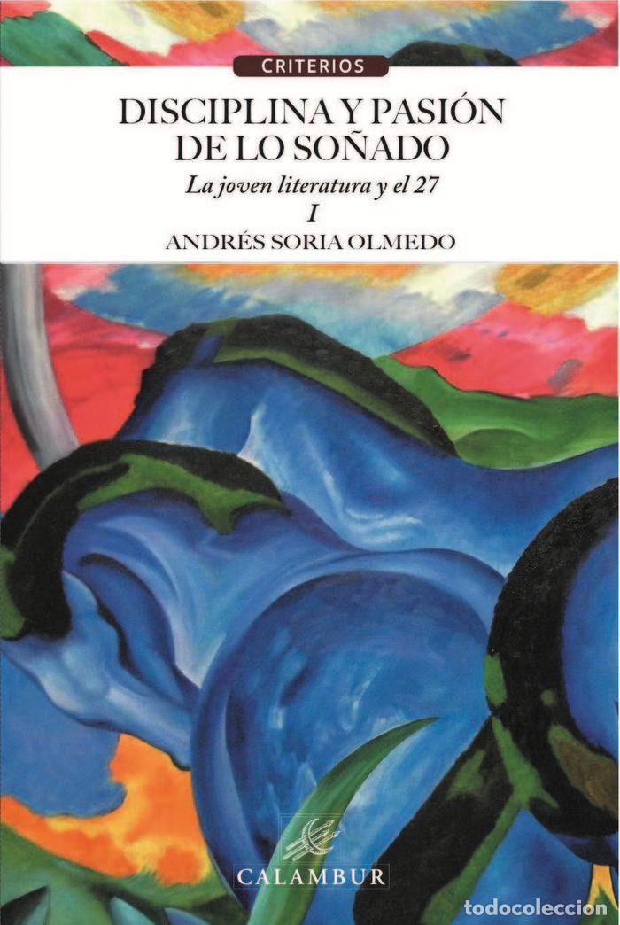 Libros: DISCIPLINA Y PASION DE LO SO&Ntilde;ADO I - SORIA OLMEDO, ANDRES