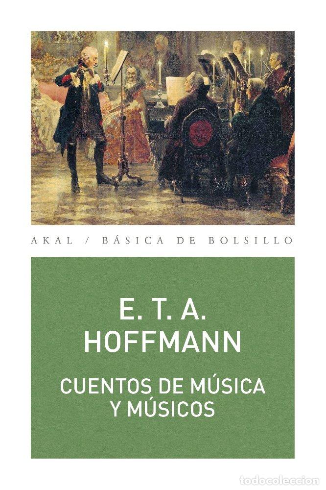 Libros: CUENTOS DE MUSICA Y MUSICOS - E. T. A. HOFFMANN