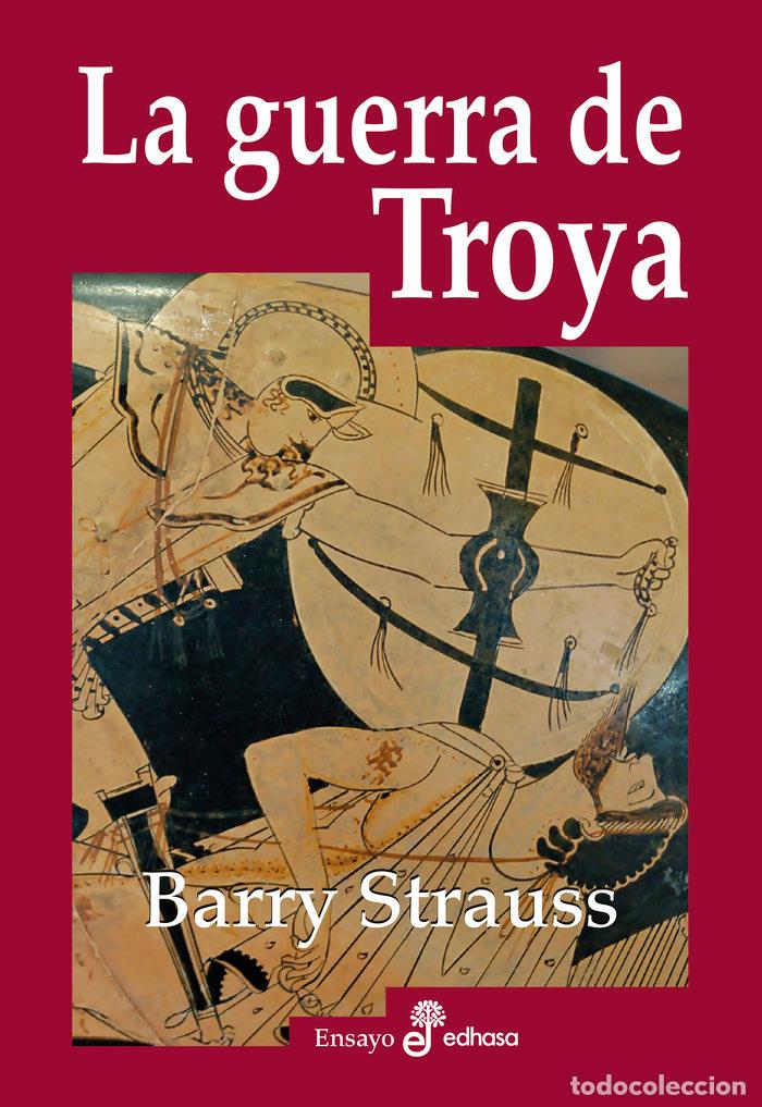 Livros: LA GUERRA DE TROYA - STRAUSS, BARRY