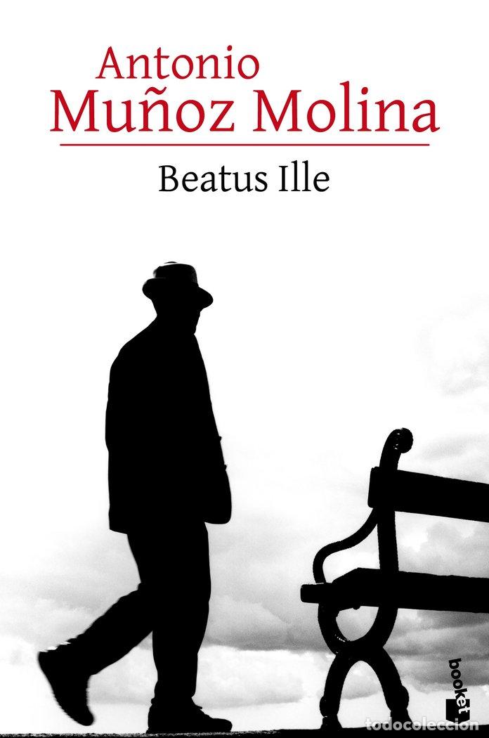 Libros: BEATUS ILLE - MU&Ntilde;OZ MOLINA, ANTONIO