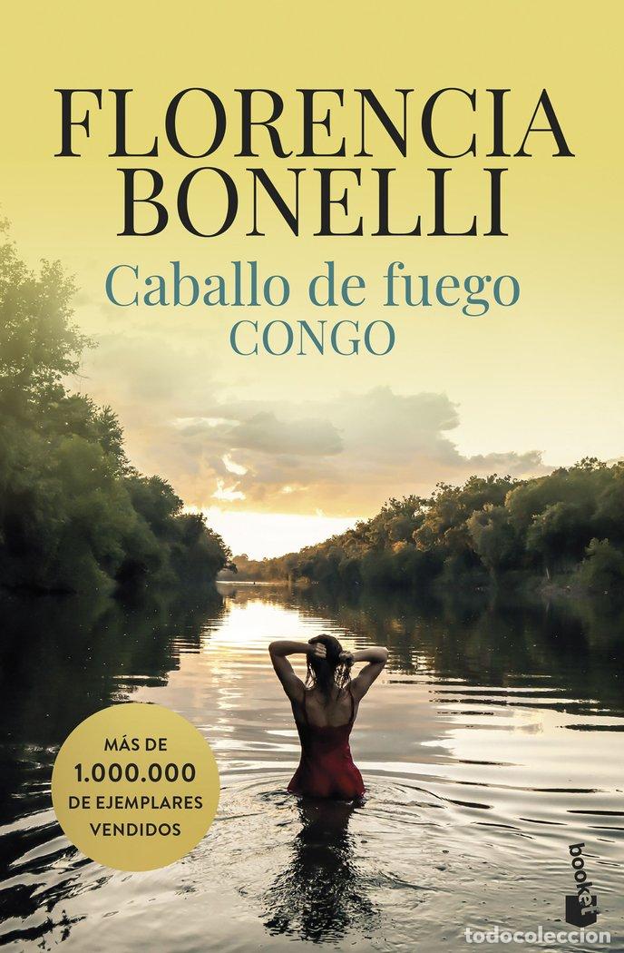 Libros: CABALLO DE FUEGO 2 CONGO - FLORENCIA BONELLI