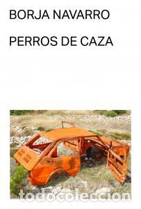 books: Perros de caza - Navarro, Borja
