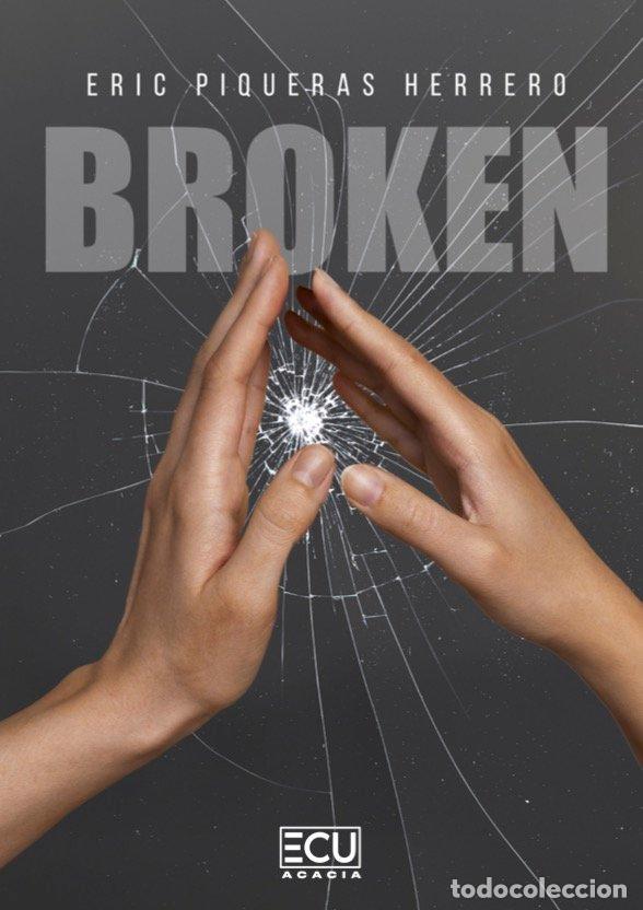 Libri: BROKEN - PIQUERAS HERRERO, ERIC