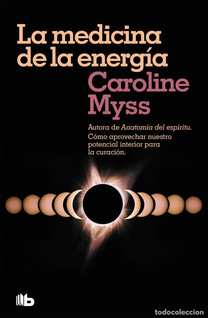 Libri: MEDICINA DE LA ENERGIA,LA - MYSS, CAROLINE