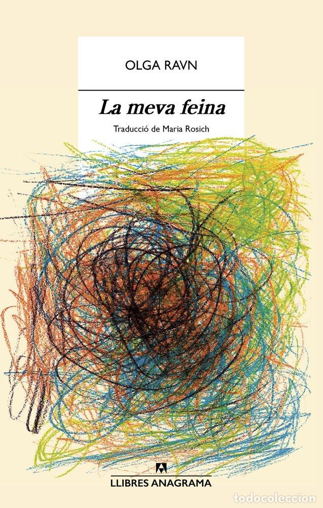 Libri: LA MEVA FEINA - RAVN, OLGA