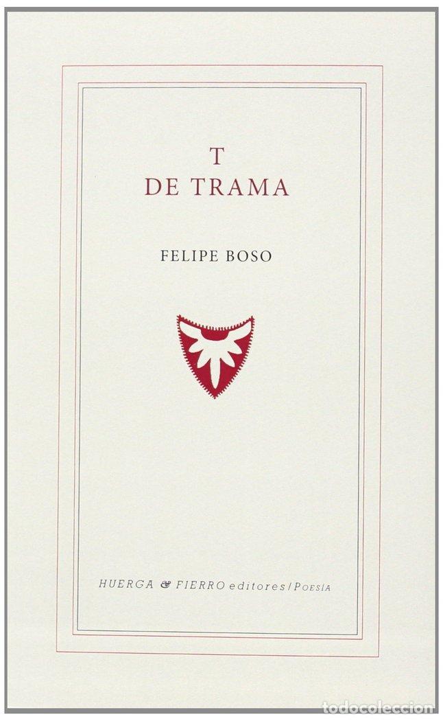Libri: T DE TRAMA - FELIPE FERNANDEZ ALONSO