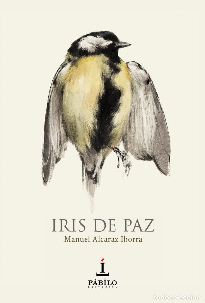 Libri: IRIS DE PAZ - ALCARAZ IBORRA, MANUEL