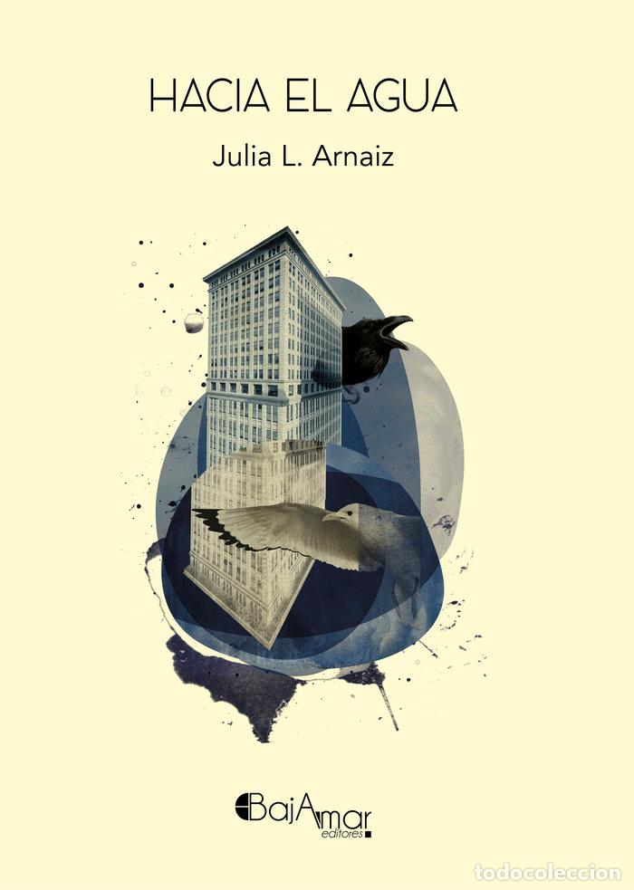 Livros: HACIA EL AGUA - L ARNAIZ, JULIA
