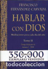 Livros: HABLAR CON DIOS II TIEMPO ORDINARIO 1 SEMANAS I-XVII HABLAR - FERNANDEZ-CARVAJAL, FRANCISCO