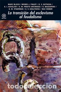 Livros: TRANSICION DEL ESCLAVISMO AL FEUDALISMO,LA 2011 - AA.VV