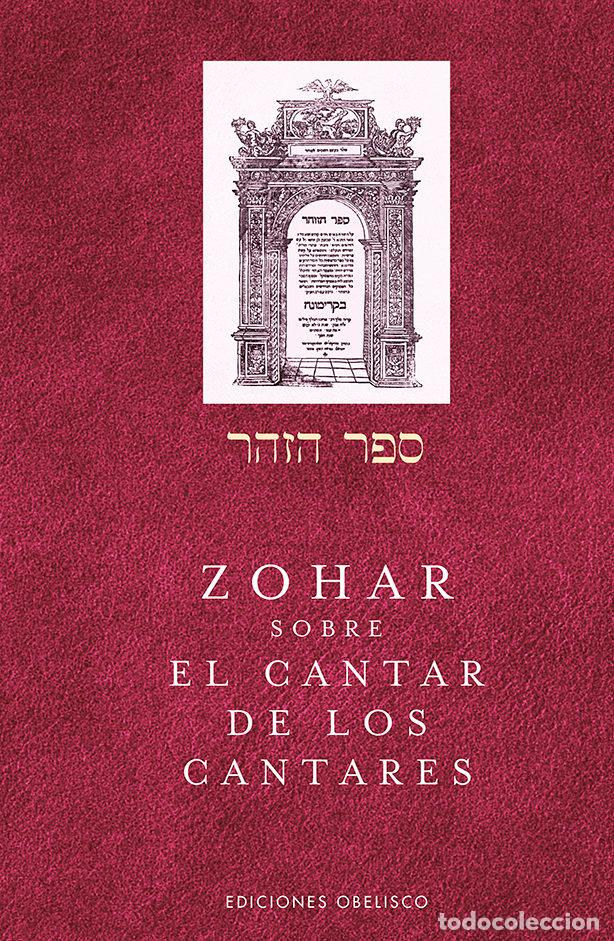 Libros: ZOHAR SOBRE EL CANTAR DE LOS CANTARES - BAR IOJAI, RABI SHIMON