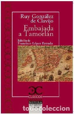 Libros: EMBAJADA A TAMORLAN - GONZALEZ DE CLA