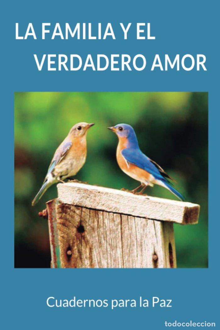 Libri: LA FAMILIA Y EL VERDADERO AMOR - .