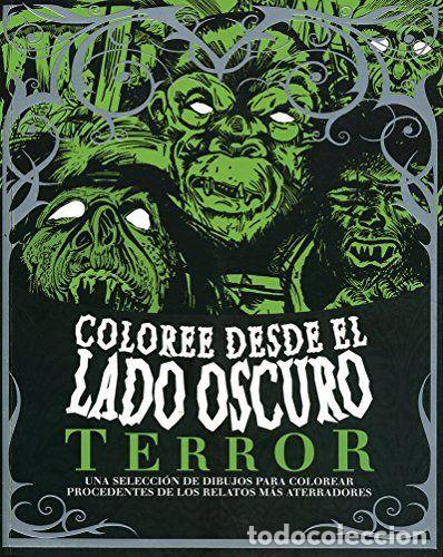 Libri: COLOREE DESDE EL LADO OSCURO TERROR - AA.VV