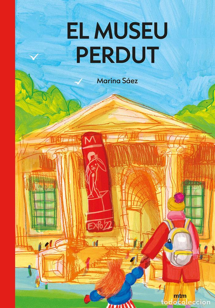 Libri: EL MUSEU PERDUT - S&Ccedil;&iexcl;EZ RUBIO, MARINA