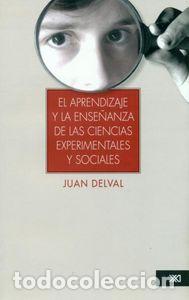 Libri: APRENDIZAJE Y LA ENSE&Ntilde;ANZA DE LAS CIENCIAS SOCIALES Y EX - DELVAL, JUAN