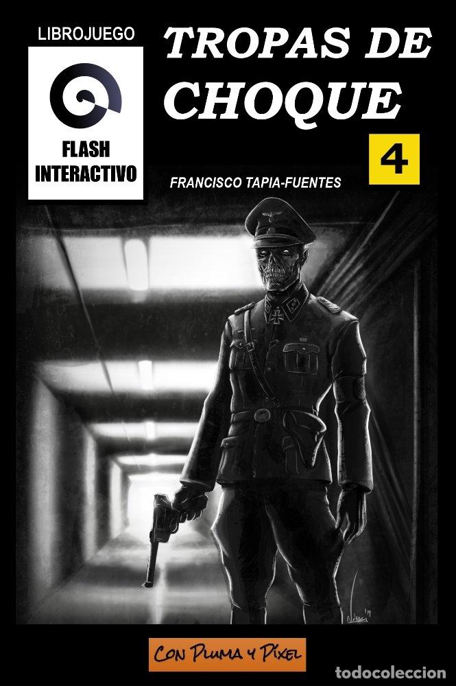 Libri: TROPAS DE CHOQUE - TAPIA FUENTES SANGUINO, FRANCISCO