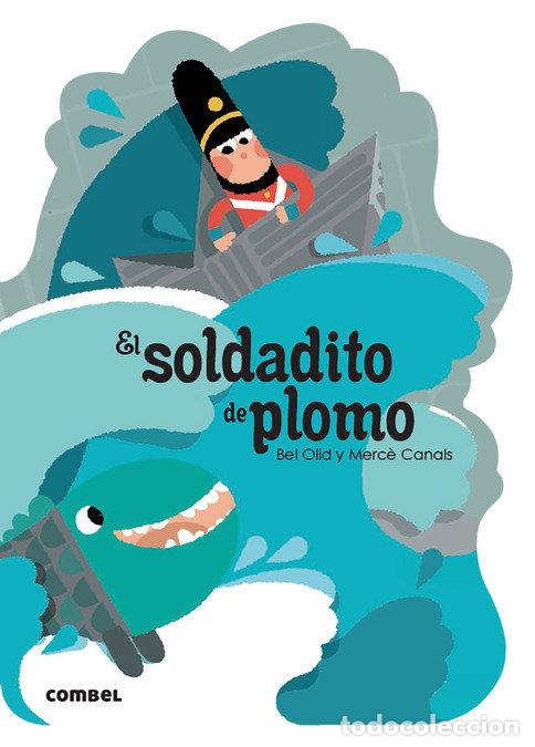 Libri: EL SOLDADITO DE PLOMO - OLID, BEL