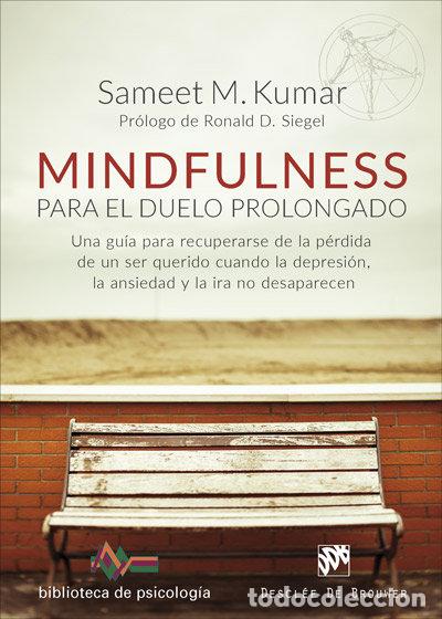 books: MINDFULNESS PARA EL DUELO PROLONGADO - KUMAR, SAMEET
