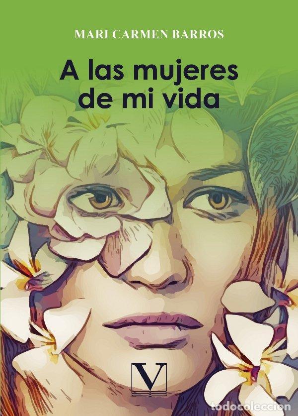 books: A LAS MUJERES DE MI VIDA - BARROS, MARI CARMEN