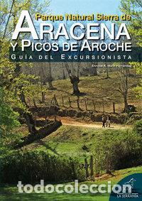 Libros: PARQUE NATURAL SIERRA DE ARACENA Y PICOS DE AROCHE GUI - MARIN FERNANDEZ, ENRIQUE