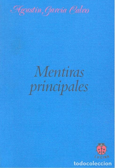 Libri: MENTIRAS PRINCIPALES - GARCIA CALVO, AGUSTIN