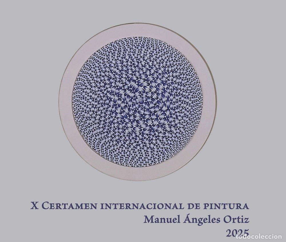 Libri: X CERTAMEN INTERNACIONAL DE PINTURA MANUEL ANGELES ORTIZ 20 - VARIOS AUTORES