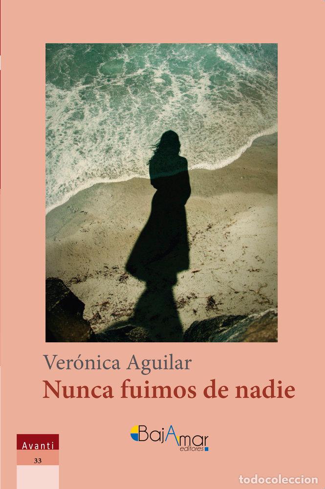 Libri: NUNCA FUIMOS DE NADIE - AGUILAR, VERONICA